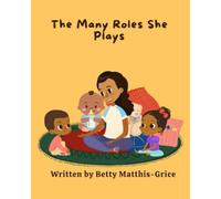 The Many Roles She Plays