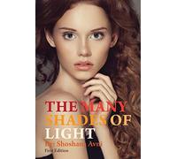 The Many Shades of Light (First Edition)