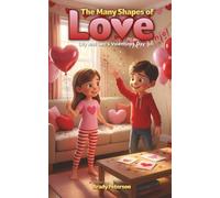 The Many Shapes of Love: Lily and Leo's Valentines Day