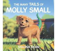 The Many Tails of Molly Small
