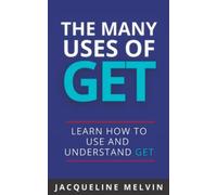 The Many Uses Of GET: How To Use and Understand GET (English Grammar - Verbs)