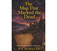 The Map That Marked the Dead: A Lochmara Bookshop Mystery | A Cozy Amateur Sleuths Crime Series from Scotland | A Murder in the Scottish Highlands