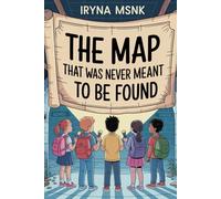 The Map That Was Never Supposed to Find (The School Detectives Club)