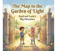 The Map to the Garden of Light: Zayd and Layla’s Big Adventure