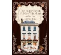 The Maple Bend Holiday Whodunit Collection Volume One