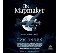 The Mapmaker: A Novel of World War II