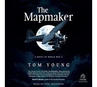The Mapmaker: A Novel of World War II