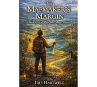 The Mapmaker's Margin: A Cozy Fantasy Novel of Hidden Landscapes and Wayward Magic (The Quiet Magic Series)