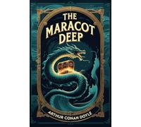 The Maracot Deep: The Lost World of the Deep
