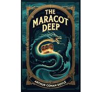 The Maracot Deep: The Lost World of the Deep