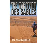 The Marathon des Sables: Ultra Endurance Running in the Heat of the Sahara (In Extremis)