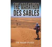 The Marathon des Sables: Ultra Endurance Running in the Heat of the Sahara (In Extremis)
