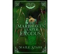The Marbhaven Reaper: Exodus: 2