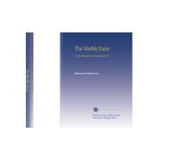 The Marble Faun: Or, the Romance of Monte Beni. V.1