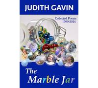 THE MARBLE JAR: Collected poems 1999-2024
