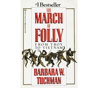 The March of Folly: From Troy to Vietnam (Abacus Books)