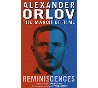 The March Of Time: Orlov Memoirs