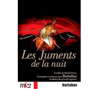 The Mares of the Night: A Tale of Creation ( Les juments de la nuit: Récit d'une création ) [ Origen Francés, Ningun Idioma Espanol ]