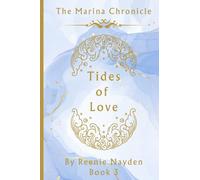 The Marina Chronicle: Book 3: Tides Of Love: Book 3: Tides Of Love
