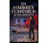 The Mariner's Confession: An Isabel Guerra Novel (Book 1)