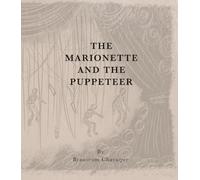 The Marionette and the Puppeteer