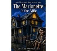 The Marionette in the Attic (Midnight Nightmares)