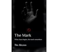The Mark: 2 (The Marked Souls Trilogy)