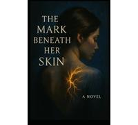The Mark Beneath Her Skin