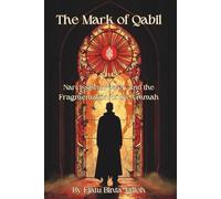 The Mark of Qabil: Narcissism, Power and the Fragmentation of the Ummah
