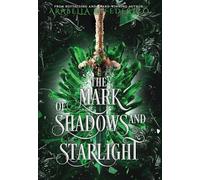 The Mark of Shadows and Starlight: 3 (The Mark of Creation Chronicles)