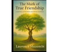 The Mark of True Friendship: A Journey of Devotion and Divine Guidance (Anthropology)