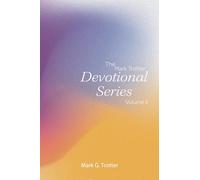 The Mark Trotter Devotional Series: Volume 2