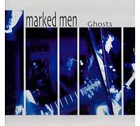 The Marked Men - Ghosts