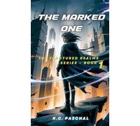 The Marked One: The Fractured Realms Series book 1