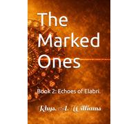 The Marked Ones: BOOK 2: Echoes of Elabri