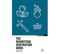 The Marketing Inspiration Book: 100 Illustrations of Marketing Excellence [Reino Unido] [Blu-ray]
