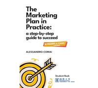 The Marketing Plan in Practice: a step-by-step guide to succeed - 2nd edition