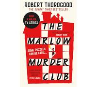 The Marlow Murder Club: The first novel in a gripping and funny cosy crime and mystery series from the creator of the hit TV series Death in Paradise: Book 1 (The Marlow Murder Club Mysteries)