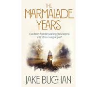 The Marmalade Years: Can forces from the past bring new hope to a life of increasing despair?