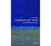 The Marquis de Sade: A Very Short Introduction