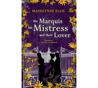 The Marquis, his Mistress, & their Lover: (Omnibus Edition)
