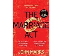 The Marriage Act: The unmissable speculative thriller from the author of The One