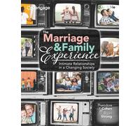 The Marriage and Family Experience: Intimate Relationships in a Changing Society (MindTap Course List)