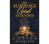 The Marriage As God Intended: Building a Christ-Centred Relationship That Lasts a Lifetime