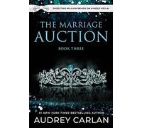 The Marriage Auction: Book Three: 3