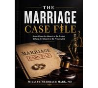 THE MARRIAGE CASE FILE: Some Vows Are Meant to Be Broken, Others Are Meant to Be Prosecuted (Thriller,Suspense,and Mystery Novel)