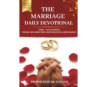 The Marriage Daily Devotional - Volume 2 (April-June Edition): A 91-Day Journey of Marriage Restoration and Kingdom Building