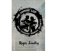 The Marriage Loop: How Marriage Shapes Socie