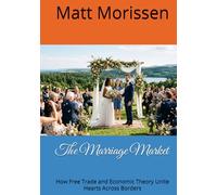 The Marriage Market: How Free Trade and Economic Theory Unite Hearts Across Borders