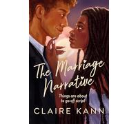 The Marriage Narrative: A swoon-worthy new fake-dating romance and the perfect summer read!